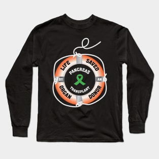 Life Saved by an Organ Donor Ring Buoy Pancreas Long Sleeve T-Shirt